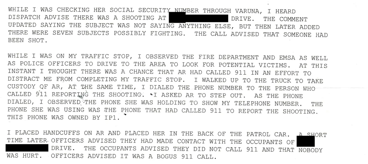 Typed narrative from an Oklahoma City police report. While checking the passenger’s Social Security number, the officer heard dispatch report a shooting at a house. He dialed the number that had called 911, and the phone she was holding showed his number. The people at the house said they had not called 911 and nobody was hurt, and officers called it a bogus 911 call. The street address is blacked out.